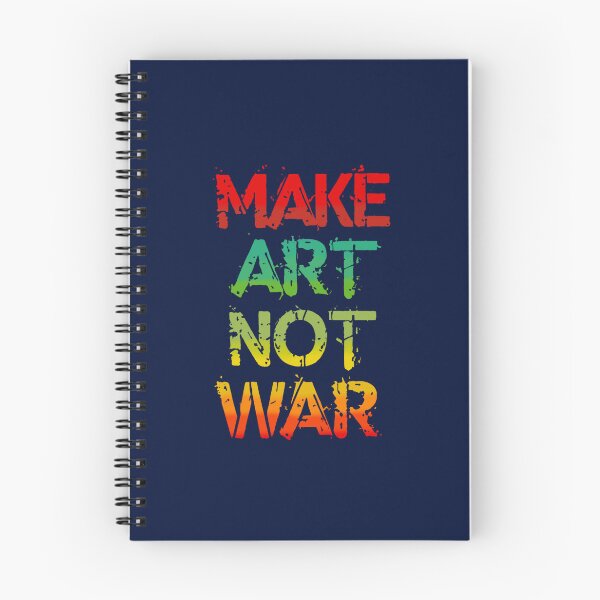 Item preview, Make Art Not War  designed and sold by RaiAhalyas.
