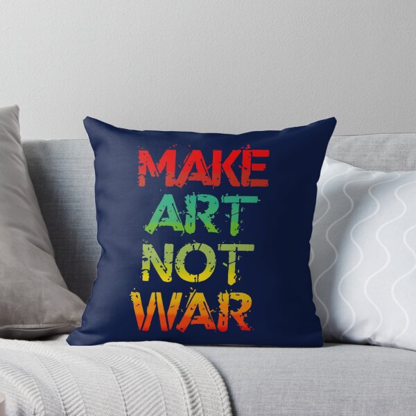 Item preview, Make Art Not War  designed and sold by RaiAhalyas.