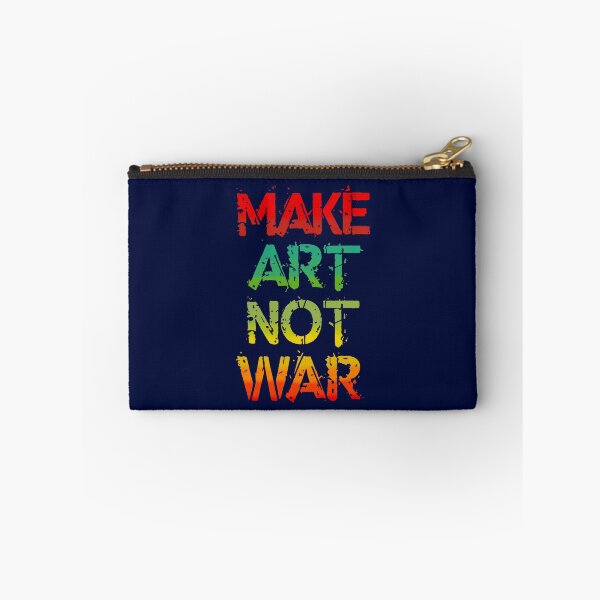 Item preview, Make Art Not War  designed and sold by RaiAhalyas.