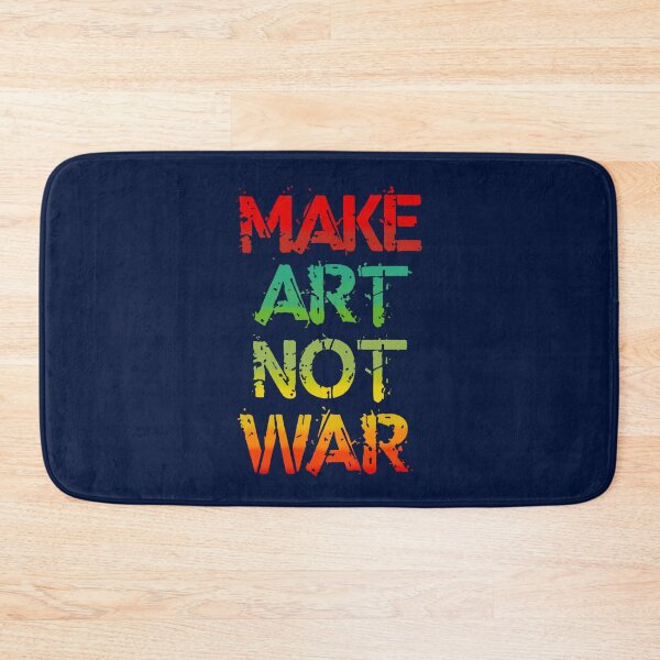 Item preview, Make Art Not War  designed and sold by RaiAhalyas.