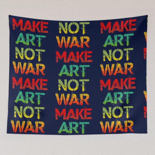 Item preview, Make Art Not War  designed and sold by RaiAhalyas.