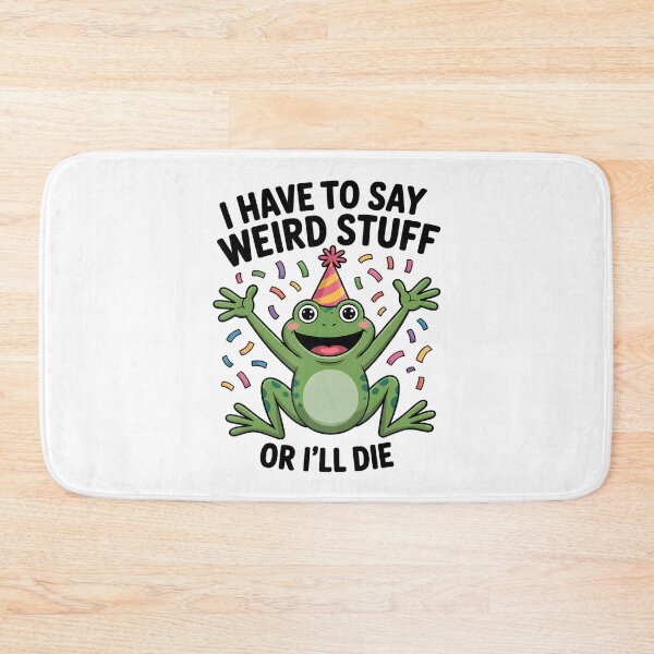 Item preview, Funny Frog Meme I Have To Say Weird Stuff Or Die designed and sold by JuliusaMenzelo.