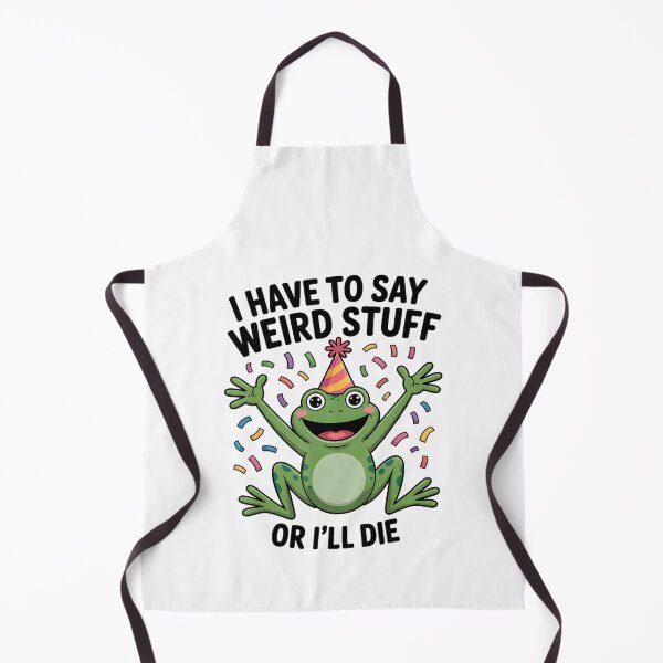 Item preview, Funny Frog Meme I Have To Say Weird Stuff Or Die designed and sold by JuliusaMenzelo.