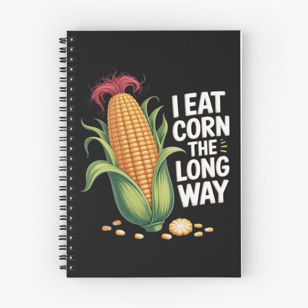 Item preview, I Eat Corn The Long Way Funny Embarrassing Inappropriate designed and sold by StacyAntunez6.