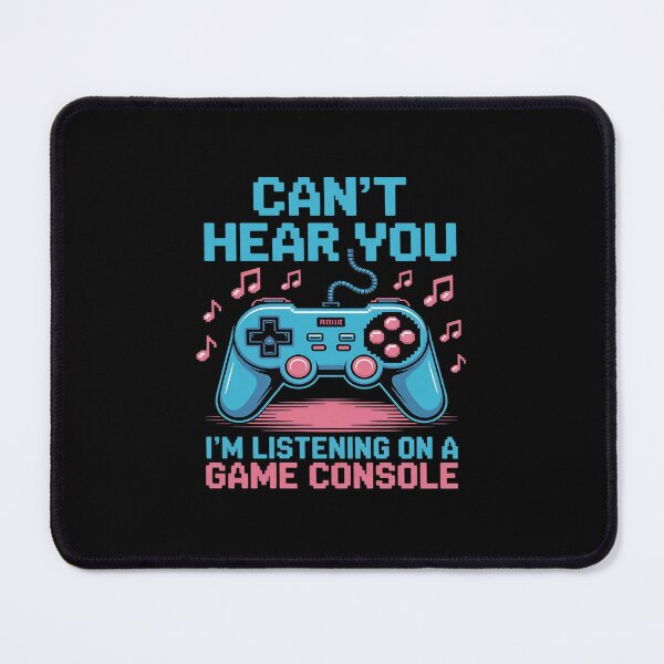 Item preview, Cant Hear You Im Listening On A Game Console designed and sold by ticlitule.