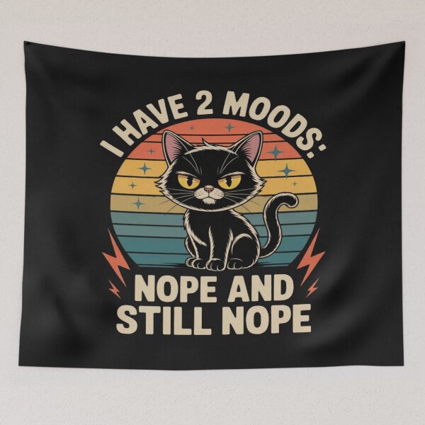 Item preview, I Have 2 Moods Nope And Still Nope Sarcastic Mood designed and sold by StacyAntunez6.