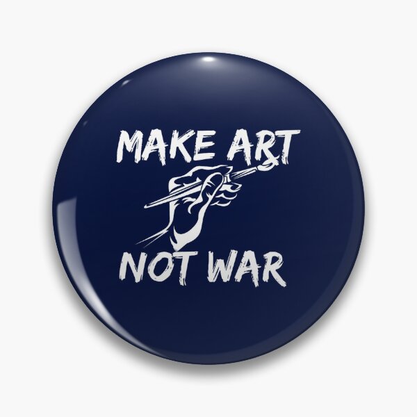 Item preview, Make Art Not War (9) designed and sold by RaiAhalyas.