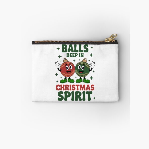 Item preview, Balls Deep in Christmas Cute Festive designed and sold by PunkNation-Arts.