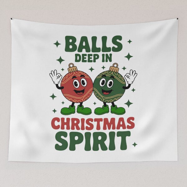 Item preview, Balls Deep in Christmas Cute Festive designed and sold by PunkNation-Arts.