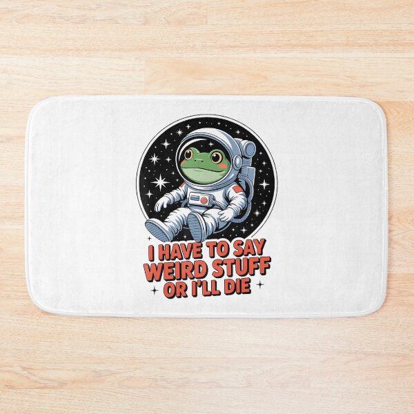 Item preview, Funny I Have To Say Weird Stuff Or I Will Die designed and sold by JuliusaMenzelo.