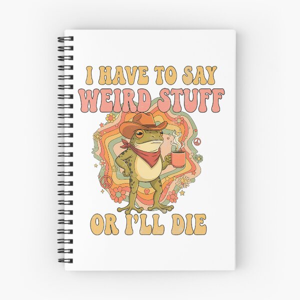 Item preview, GroovyI Have To Say Weird Stuff Or I Will Die Meme designed and sold by JuliusaMenzelo.