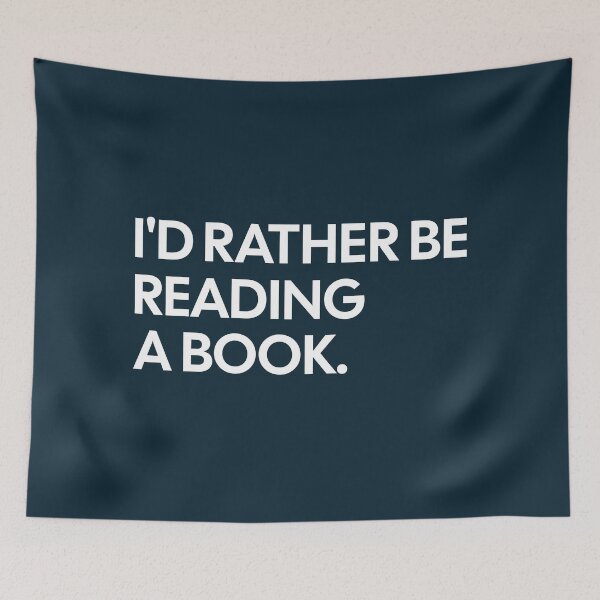 Item preview, I'd Rather Be Reading A Book designed and sold by NosandEdgy.