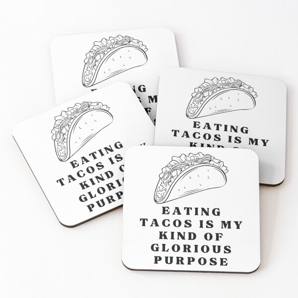 Item preview, EATING TACOS IS MY KIND OF GLORIOUS PURPOSE designed and sold by darshants.