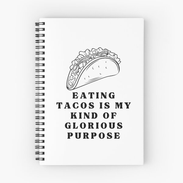 Item preview, EATING TACOS IS MY KIND OF GLORIOUS PURPOSE designed and sold by darshants.