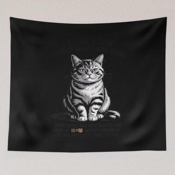 Item preview, Cat - I Came I Saw I Forgot What I was Doing designed and sold by BiellaSar.