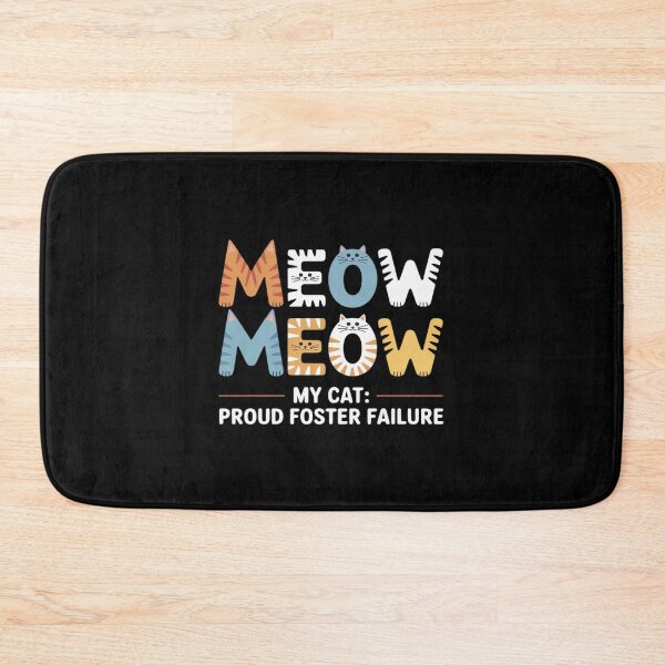 Item preview, Cat Adoption, Meow, My Cat Proud Foster Failure designed and sold by BiellaSar.