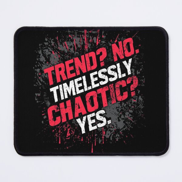 Item preview, Trend? No. Timelessly Chaotic? Yes. designed and sold by ConfuseLab Alt.