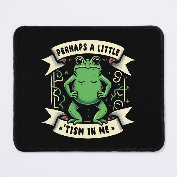 Item preview, Perhaps A Little 'Tism In Me // Funny Autistic Frog designed and sold by Scaryzz.
