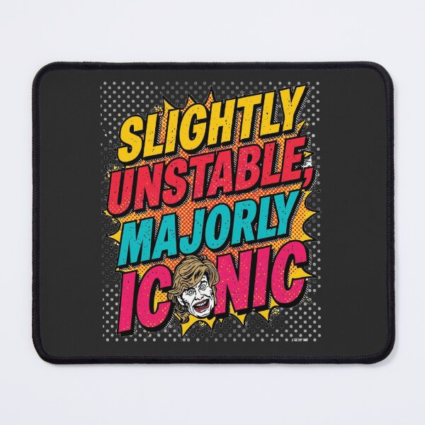 Item preview, Slightly Unstable, Majorly Iconic designed and sold by ConfuseLab Shop.