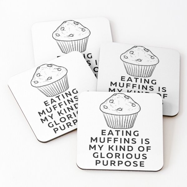 Item preview, EATING MUFFINS IS MY KIND OF GLORIOUS PURPOSE designed and sold by darshants.