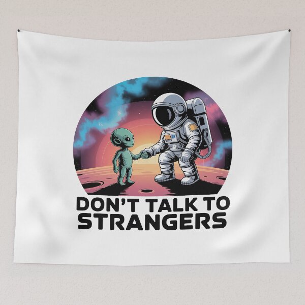 Item preview, Don't Talk to Strangers – Retro Alien Abduction Sci‑Fi Design designed and sold by graphic-genie.
