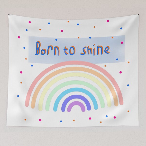 Item preview, Born To Shine Rainbow – Inspirational Colorful Quote Design designed and sold by Beautiful art store.