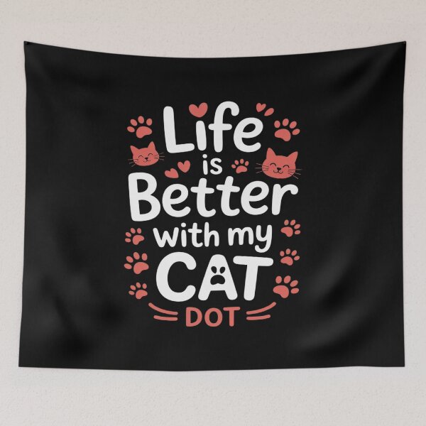 Item preview, Cat Name Dot Life Is Better With My Cat Dot designed and sold by August4Laughs25.