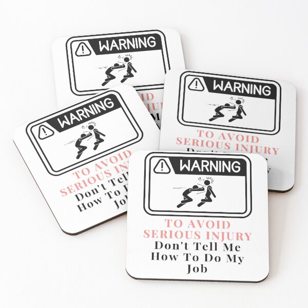 Item preview, Warning - Don't Tell Me How To Do My Job designed and sold by darshants.