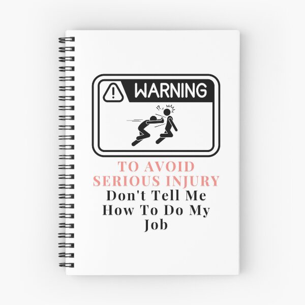 Item preview, Warning - Don't Tell Me How To Do My Job designed and sold by darshants.