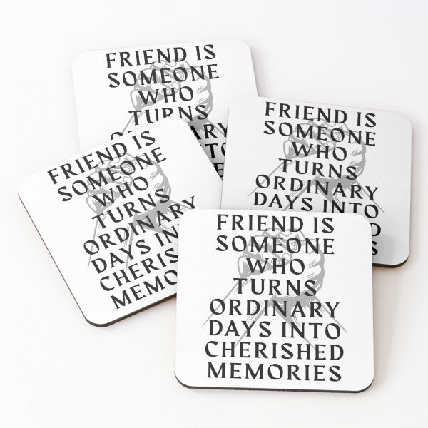 Item preview, Friend is someone who turns ordinary days into cherished memories designed and sold by darshants.