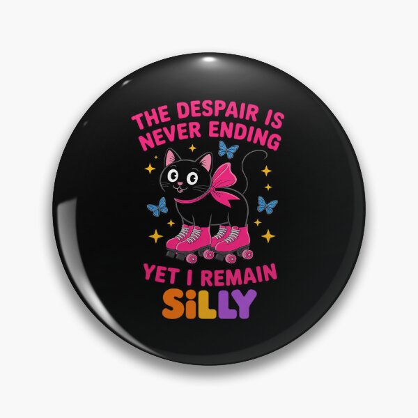 Item preview, Cat The Despair is Never Ending Yet I Remain Silly designed and sold by August4Laughs25.