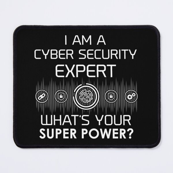 Item preview, I’m A Cyber Security Expert — What’s Your Super Power? designed and sold by AaronCarey1.