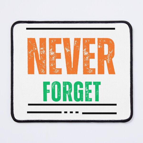 Item preview, Never forget designed and sold by FoxinhoSoumaila.