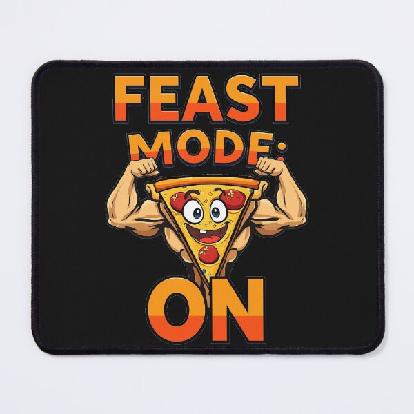 Item preview, Feast Mode On - Funny Pizza designed and sold by ConfuseLab Shop.