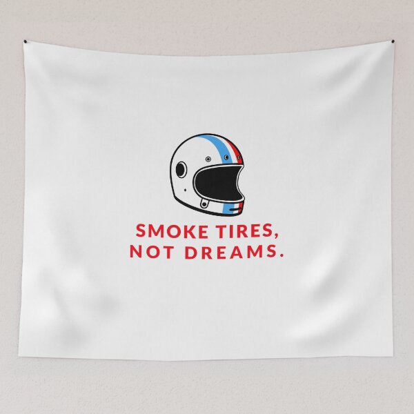 Item preview, Smoke Tires, Not Dreams. designed and sold by ImprinticaShop.