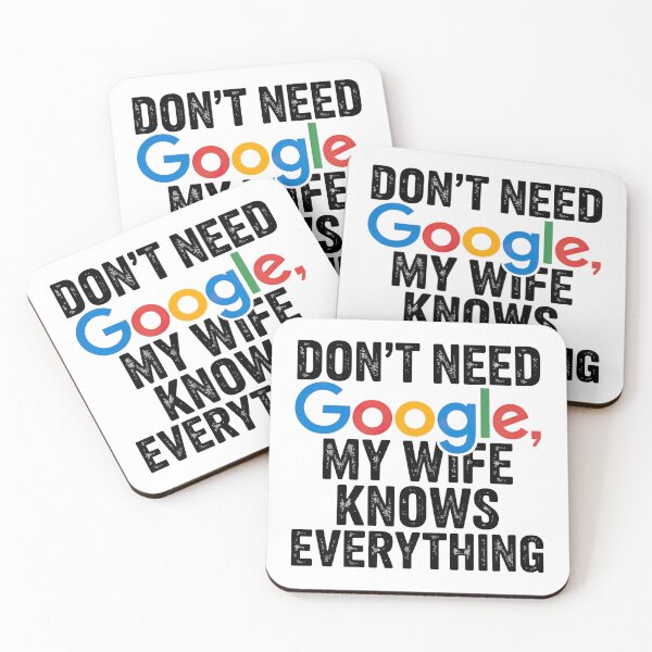 Item preview, I Don't need Google My Wife Knows Everything designed and sold by graphic-genie.