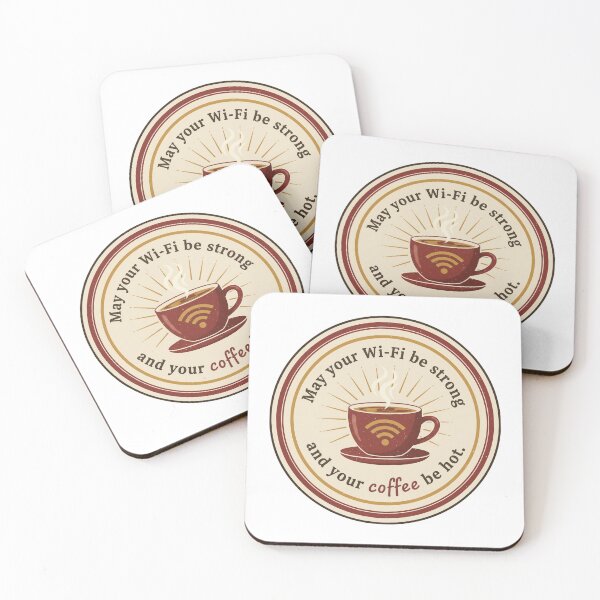 Item preview, May your Wi-Fi be strong and your coffee be hot designed and sold by ComicSansCircles.