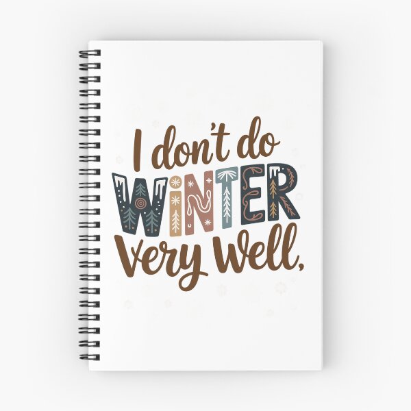 Item preview, I Don't Do Winter Very Well For Women Cute Winter Holiday designed and sold by HellD3vil-Art.