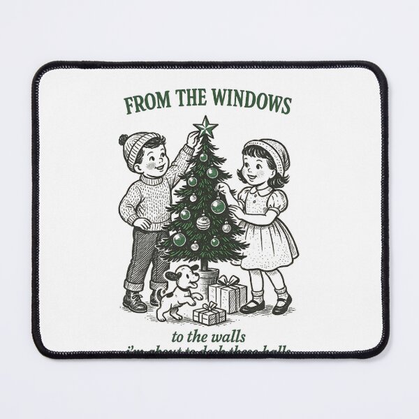 Item preview, From The Windows To The Walls I'M About To Deck These Halls - Funny Christmas designed and sold by JUSchallerArt.