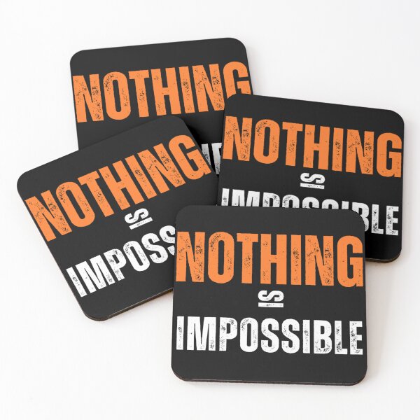 Item preview, NOTHING IS IMPOSSIBLE designed and sold by FoxinhoSoumaila.