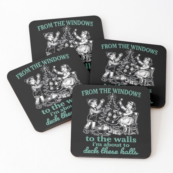 Item preview, From The Windows To The Walls I'M About To Deck These Halls designed and sold by JUSchallerArt.
