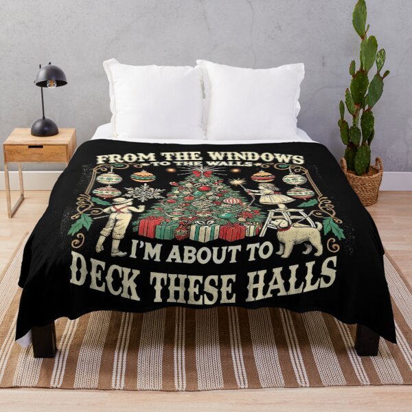 Item preview, From The Windows To The Walls I'm About To Deck These Halls designed and sold by JUSchallerArt.