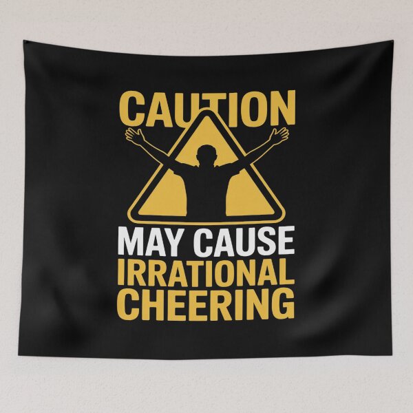 Item preview, Caution May Cause Irrational Cheering Football Humor designed and sold by PeteHomenick.
