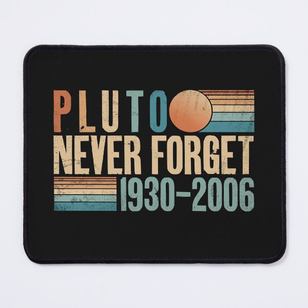 Item preview, Retro Pluto Never Forget 1930–2006 Tee designed and sold by LashondaGreen89.