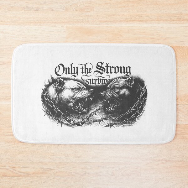 Item preview, Only The Strong Survive designed and sold by NickTaroDesign.