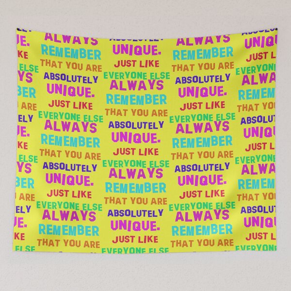Item preview, Always remember that you are absolutely unique, just like everyone else designed and sold by Mauswohn.