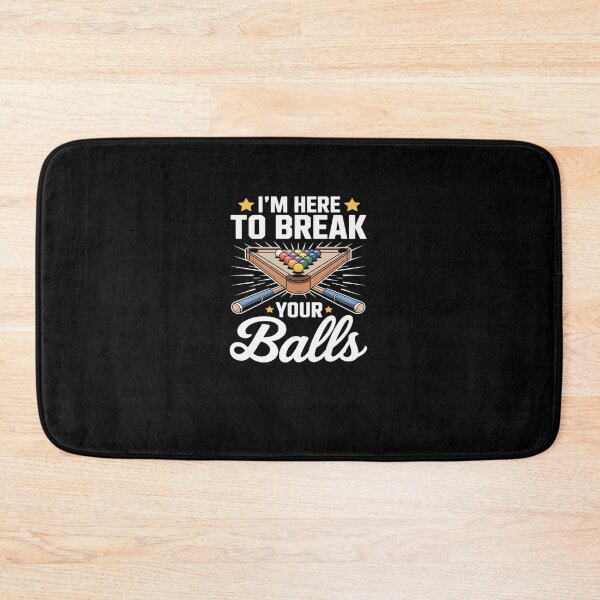 Item preview, Billiards Pool Player Here to Break Your Balls Funny designed and sold by marcusry.