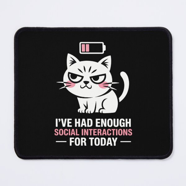 Item preview, Enough Social Interaction Today Grumpy Cat designed and sold by VENOM0RIOT.