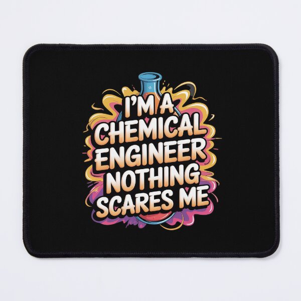 Item preview, Chemist, I'm A Chemical Engineer Nothing Scares Me designed and sold by petrichorsworld.