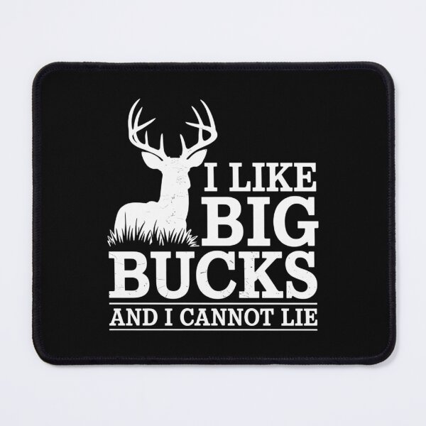 Item preview, I Like Big Bucks and I Cannot Lie Deer Hunting designed and sold by ValerieRodrigue.